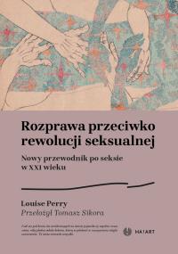 Okładka książki Rozprawa przeciwko rewolucji seksualnej