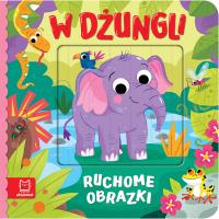 Ruchome obrazki. W dżungli. Autor: Kaczyńska Agata. Dobreksiazki.pl Okładka książki Ruchome obrazki. W dżungli