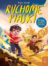 Okładka książki Ruchome piaski. Eryk zdobywca światów