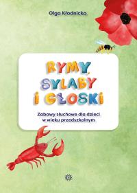 Rymy, sylaby i głoski. Autor: Olga Kłodnicka. Dobreksiazki.pl Okładka książki Rymy, sylaby i głoski