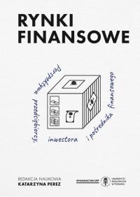 Okładka książki Rynki finansowe. Perspektywa przedsiębiorcy...