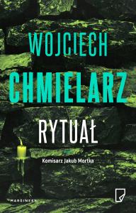 Rytuał. Autor: Chmielarz Wojciech. Dobreksiazki.pl Okładka książki Rytuał
