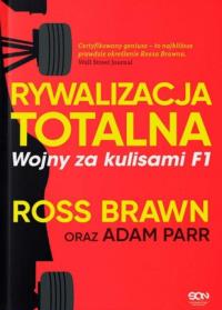 Rywalizacja totalna w.3. Autor: Ross Brawn Adam Parr. Dobreksiazki.pl Okładka książki Rywalizacja totalna w.3