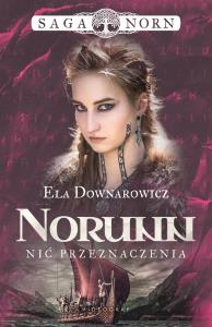 Okładka książki Saga Norn. Tom 3 Norunn, nić przeznaczenia