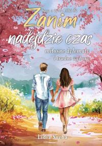 Okładka książki Saga o życiu Lilki T.2 Zanim nadejdzie czas...