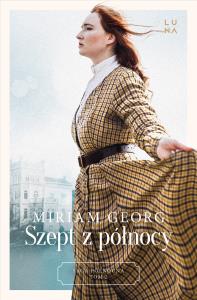 Saga Północna Tom 2 Szept z północy. Autor: Georg Miriam. Dobreksiazki.pl Okładka książki Saga Północna Tom 2 Szept z północy