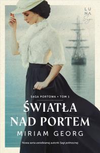 Okładka książki Saga portowa T.1 Światła nad portem