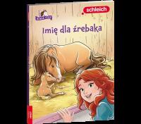 Schleich Horse Club Imię dla źrebaka. Autor: Opracowanie zbiorowe. Dobreksiazki.pl Okładka książki Schleich Horse Club Imię dla źrebaka