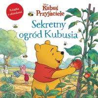 Okładka książki Sekretny ogród Kubusia. Książka z okienkami. Disney Kubuś i Przyjaciele