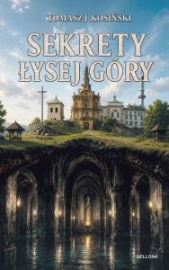 Okładka książki Sekrety Łysej Góry