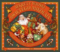 Sekrety wioski Świętego Mikołaja. Autor: Saskia Gwin, Daria Danilova. Dobreksiazki.pl Okładka książki Sekrety wioski Świętego Mikołaja