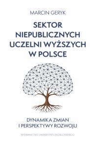 Okładka książki Sektor niepublicznych uczelni wyższych w Polsce