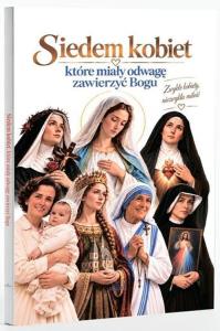 Okładka książki Siedem kobiet, które miały odwagę zawierzyć Bogu
