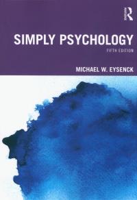 Simply Psychology. Autor: Eysenck Michael W.. Dobreksiazki.pl Okładka książki Simply Psychology