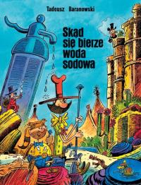 Okładka książki Skąd się bierze woda sodowa wyd. powiększone wyd. 12