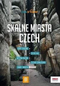 Skalne miasta Czech. trek&travel. Wydanie 1. Autor: Bzowski Krzysztof. Dobreksiazki.pl Okładka książki Skalne miasta Czech. trek&travel. Wydanie 1