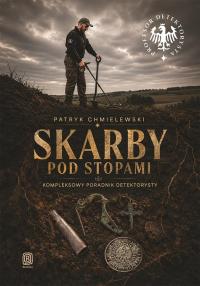 Okładka książki Skarby pod stopami. Kompleksowy poradnik..
