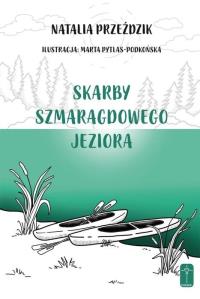 Okładka książki Skarby szmaragdowego jeziora
