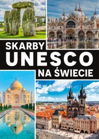 Skarby UNESCO na świecie. Autor: Karolczuk Monika. Dobreksiazki.pl Okładka książki Skarby UNESCO na świecie