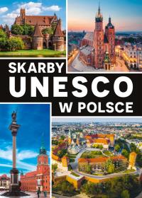 Skarby UNESCO w Polsce. Autor: Majcher Jarek. Dobreksiazki.pl Okładka książki Skarby UNESCO w Polsce