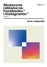 Okładka książki Skuteczna reklama na Facebooku i Instagramie wyd. 2
