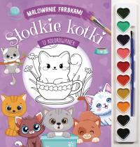 Słodkie kotki. Malowanie farbkami. Autor: Izabella Sieńko-Holewa. Dobreksiazki.pl Okładka książki Słodkie kotki. Malowanie farbkami