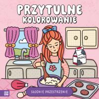 Słodkie przestrzenie. Przytulne kolorowanie. Autor: Opracowanie zbiorowe. Dobreksiazki.pl Okładka książki Słodkie przestrzenie. Przytulne kolorowanie