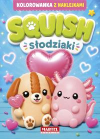 Okładka książki Słodziaki. Squish. Kolorowanka z naklejkami