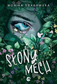 Słony mech. Autor: Grabowska Monika. Dobreksiazki.pl Okładka książki Słony mech