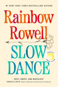 Slow Dance. Autor: Rainbow Rowell. Dobreksiazki.pl Okładka książki Slow Dance