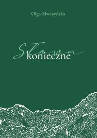 Słowa konieczne. Autor: Siwczyńska Olga. Dobreksiazki.pl Okładka książki Słowa konieczne