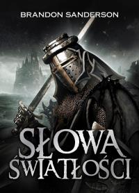 Słowa światłości. Seria Archiwum Burzowego Światła. Tom 2. Autor: Brandon Sanderson. Dobreksiazki.pl Okładka książki Słowa światłości. Seria Archiwum Burzowego Światła. Tom 2