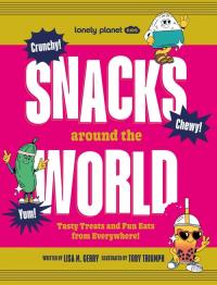 Snacks Around the World. Autor: Gerry Lisa M.. Dobreksiazki.pl Okładka książki Snacks Around the World