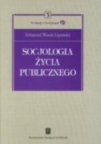 Okładka książki Socjologia życia publicznego