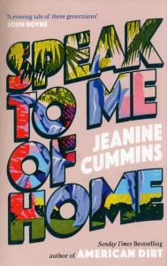 Speak to Me of Home. Autor: Jeanine Cummins. Dobreksiazki.pl Okładka książki Speak to Me of Home