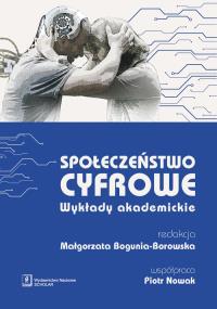 Społeczeństwo cyfrowe. Wydawca: Scholar. Dobreksiazki.pl Opakowanie Społeczeństwo cyfrowe