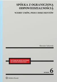 Okładka książki Spółka z ograniczoną odpowiedzialnością. Wzory umów, pism i dokumentów