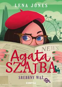 Okładka książki Srebrny wąż. Agata Szajba. Tom 3