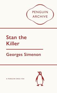 Stan the Killer. Autor: Simenon Georges. Dobreksiazki.pl Okładka książki Stan the Killer