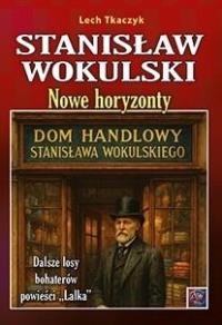Okładka książki Stanisław Wokulski. Nowe horyzonty