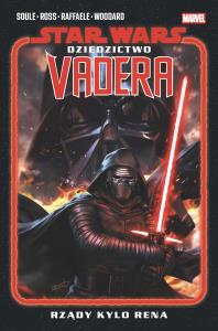 Okładka książki Star Wars. Dziedzictwo Vadera. Rządy Kylo Rena. Tom 1