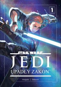Okładka książki Star Wars Jedi. Upadły zakon. Tom 1