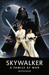 Star Wars Skywalker A Family At War. Autor: Kristin Baver. Dobreksiazki.pl Okładka książki Star Wars Skywalker A Family At War
