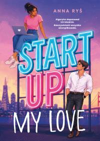 Okładka książki Start Up My Love