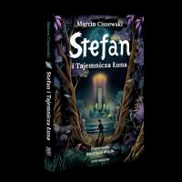 Stefan i Tajemnicza Łuna. Autor: Marcin Ciszewski. Dobreksiazki.pl Okładka książki Stefan i Tajemnicza Łuna