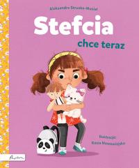 Okładka książki Stefcia chce teraz