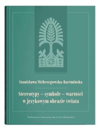 Okładka książki Stereotypy - symbole - wartości w językowym...