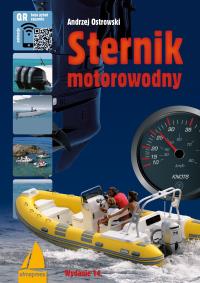 Sternik motorowodny wyd. 14. Autor: Ostrowski Andrzej. Dobreksiazki.pl Okładka książki Sternik motorowodny wyd. 14