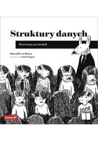 Okładka książki Struktury danych. Ilustrowany przewodnik