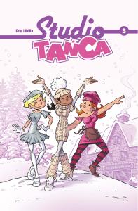 Studio Tańca. Tom 3. Autor: BERTRAND ESCAICH, CAROLINE ROQUE. Dobreksiazki.pl Okładka książki Studio Tańca. Tom 3